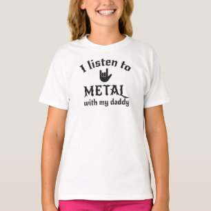 Ich höre Metall mit meinem daddy Heavy Metal Vater T-Shirt