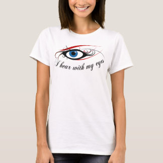 "Ich höre mit meine Augen" Damen Spaghettis, #3 zu T-Shirt