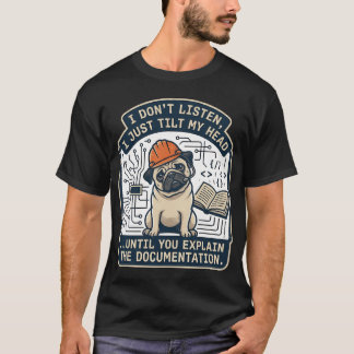 Ich höre nicht zu, ich neige nur meinen Kopf, bis T-Shirt