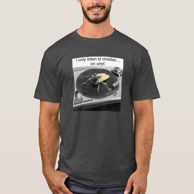 Ich höre nur auf Vinyl Cicadas T-Shirt (Vorderseite)