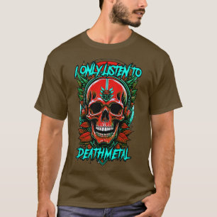 Ich höre nur das Todesmetall T-Shirt