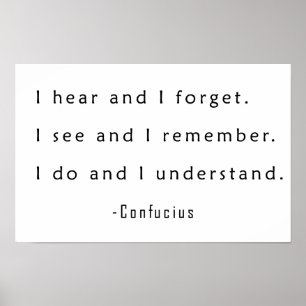 Ich höre und vergesse poster