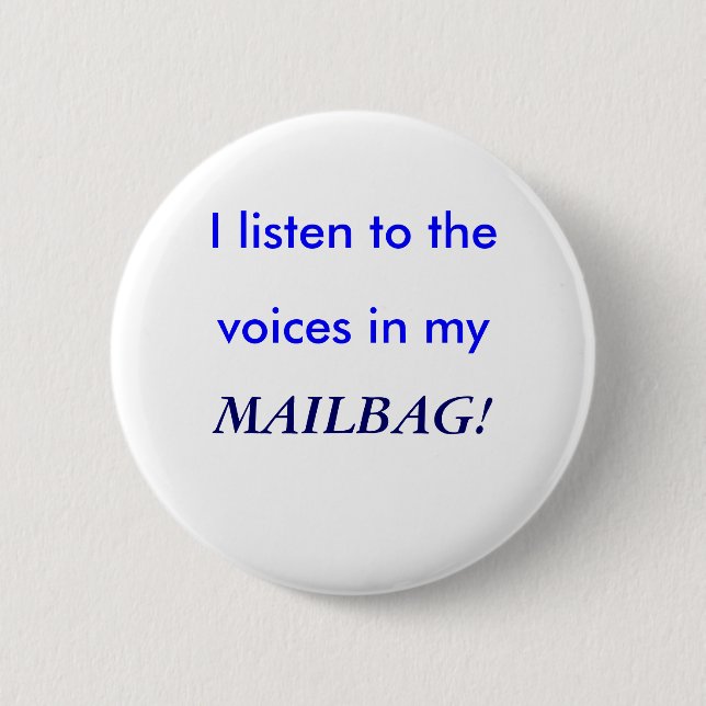 Ich höre zu, Stimmen in meinem, POSTSACK! Button (Vorderseite)