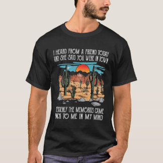 Ich hörte heute von einer Freundin und sie sagte,  T-Shirt