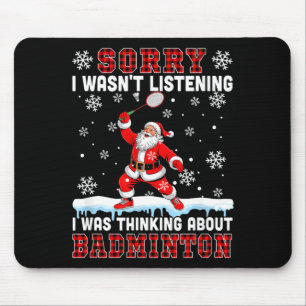 Ich hörte nicht lustigen Witz über Badminton zu Mousepad
