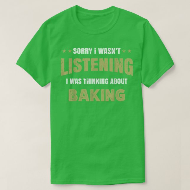 Ich hörte nicht zu, dass ich darüber nachdachte, T T-Shirt (Design vorne)