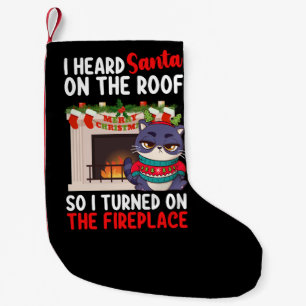 Ich hörte Santa auf dem Dach, also schaltete ich d Kleiner Weihnachtsstrumpf