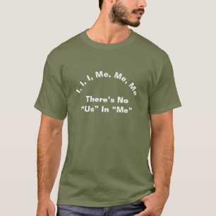 Ich, ich, ich, ich, ich, ich, ich, ich, ich habe k T-Shirt