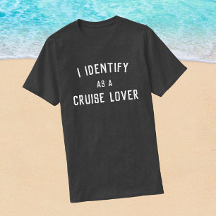 ICH IDENTIFIZIERE, DASS ICH EIN KREUZER LOVER IST T-Shirt