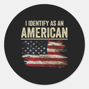 Ich identifiziere mich als amerikanische Flagge 4. Runder Aufkleber