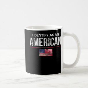 Ich identifiziere mich als amerikanische Politik o Kaffeetasse