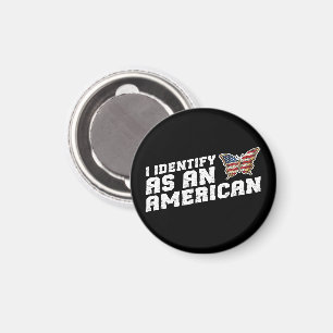 Ich identifiziere mich als amerikanische Schmetter Magnet