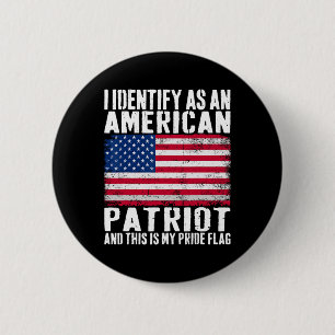 Ich identifiziere mich als amerikanischer Patriot, Button