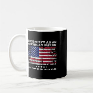 Ich identifiziere mich als amerikanischer Patriot Kaffeetasse