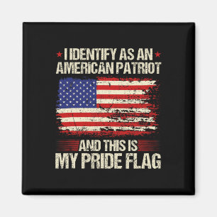 Ich identifiziere mich als amerikanischer Patriot, Magnet