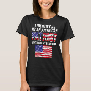 Ich identifiziere mich als amerikanischer Patriot  T-Shirt