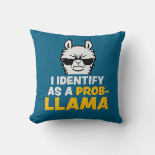 Ich identifiziere mich als ein Probllama Coole Lam Kissen