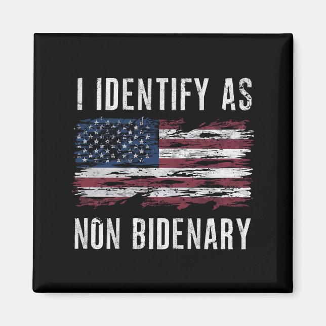 Ich identifiziere mich als nicht-bidenare Patriot- Magnet (Vorne)