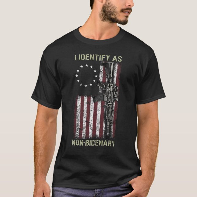 Ich identifiziere mich als nicht-Bidenary Gun Amer T-Shirt (Vorderseite)