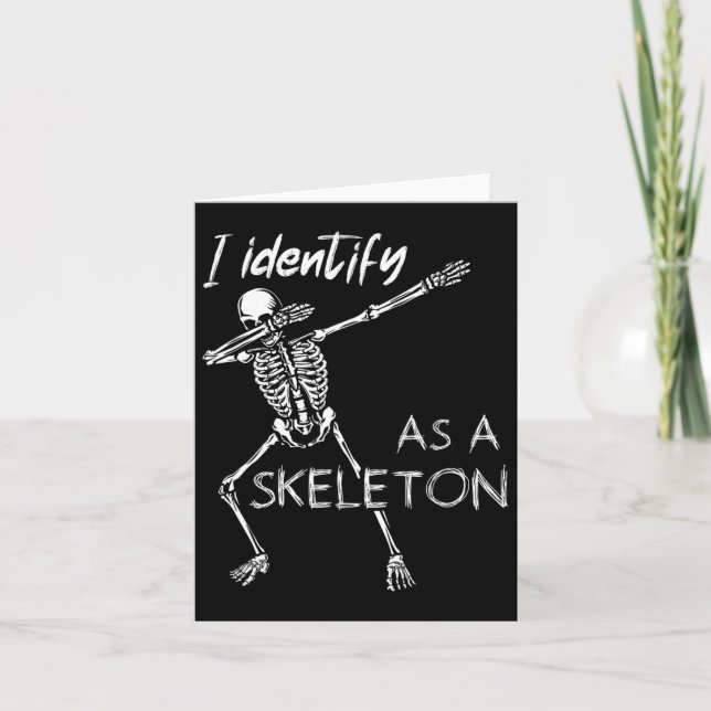 Ich identifiziere mich als Skeleton Funny Skeleton Karte (Vorderseite)