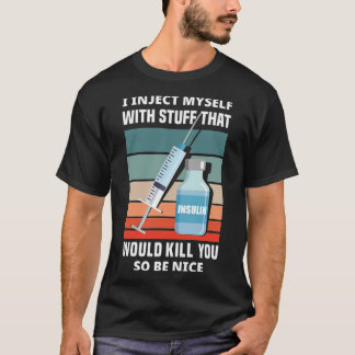 Ich injiziere mir selbst ein T1D Diabetes-Bewussts T-Shirt