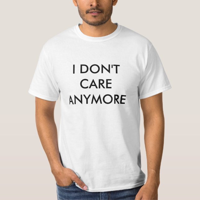 ICH INTERESSIERE MICH NICHT MEHR T-Shirt (Vorderseite)
