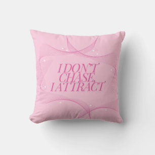 Ich jage nicht, ich ziehe an Zitat, Pink Kissen