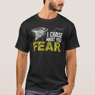Ich jage, was du fürchtest Tornado Hurrikan Stur T-Shirt