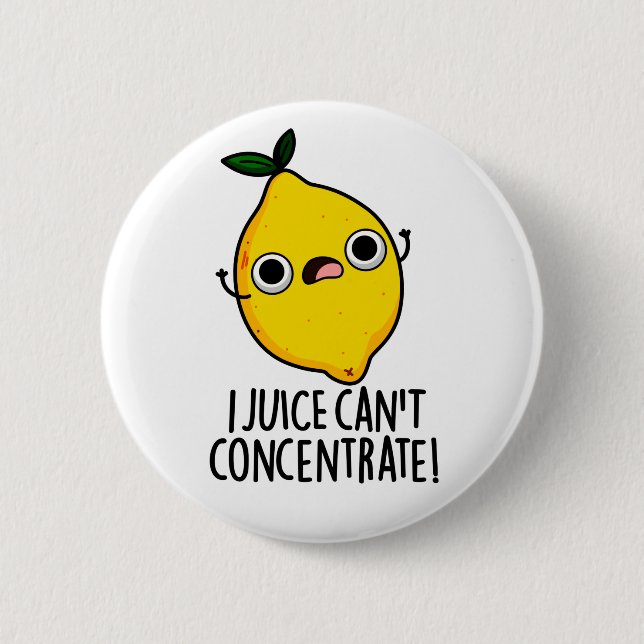 Ich Juice kann den lustigen Lemonpun nicht konzent Button (Vorderseite)