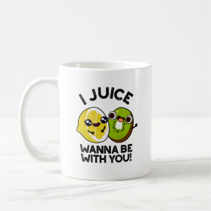 Ich Juice will mit dir lustige Fruchtpuppe sein Kaffeetasse