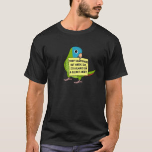 Ich Kack nicht immer, aber wenn ... Blaugekronter  T-Shirt