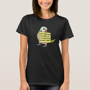 Ich Kack nicht immer, aber wenn ... Mustache Parak T-Shirt