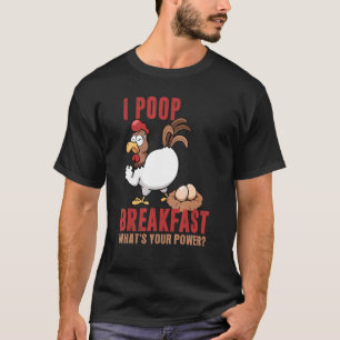 Ich Kacke Frühstück Was Ist Dein Superkraft, Lusti T-Shirt