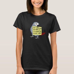 Ich kacke nicht immer, aber wenn ... ich Afrikanis T-Shirt