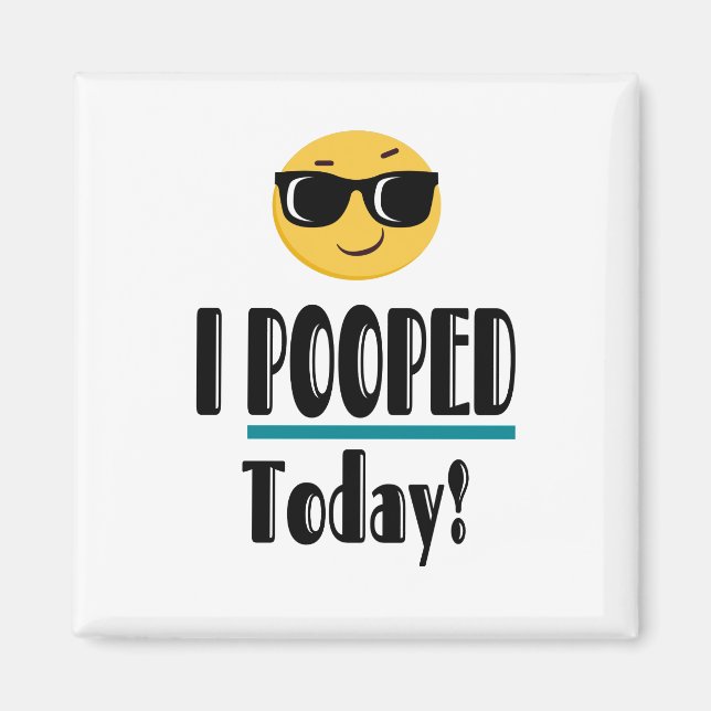 Ich KACKTE heute Emoji Funny Sarcastic Magnet (Vorne)