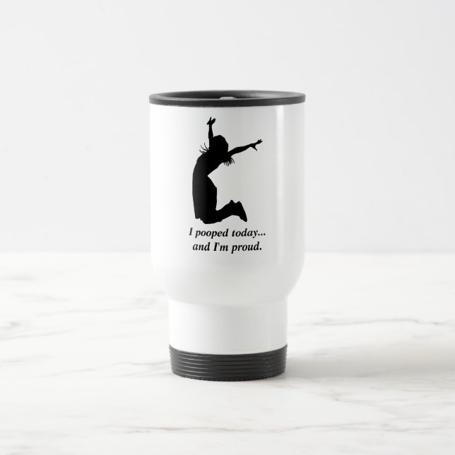 "Ich kackte heute" humorvoll ein Reisebecher (Mittel)