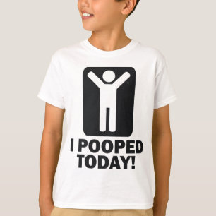 ICH KACKTE HEUTE T-Shirt