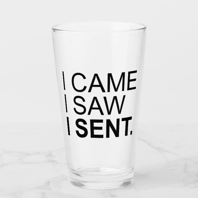 Ich kam, als ich sah, dass ich abgeschickt habe glas (Vorderseite)