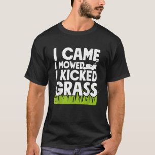 Ich kam, als ich zugemäht wurde, bekam ich ein Gra T-Shirt