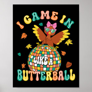 Ich kam herein wie ein Butterball-Witz, Thanksgiv, Poster