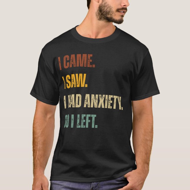 Ich kam. Ich habe gesehen. Ich hatte Angst. Also V T-Shirt (Vorderseite)