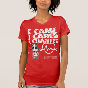 Ich kam, ich kümmerte mich, ich zeichnete - Kranke T-Shirt