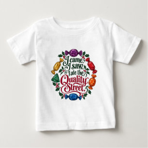 Ich kam, ich sah, ich aß die Quality Street Weihna Baby T-shirt