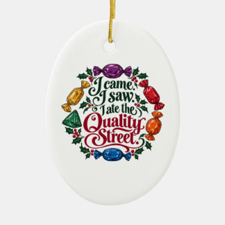 Ich kam, ich sah, ich aß die Quality Street Weihna Keramik Ornament