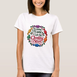 Ich kam, ich sah, ich aß die Quality Street Weihna T-Shirt