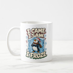 Ich kam, ich sah, ich fror lustiger Pinguin Weihna Kaffeetasse