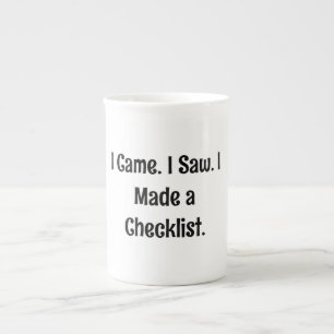 Ich kam. Ich sah. Ich machte eine Checkliste. Prozellantasse