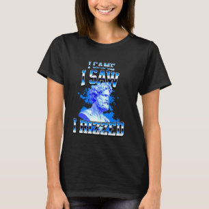 Ich kam, ich sah, ich ritzte History Brainrot Meme T-Shirt