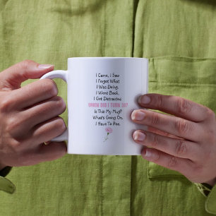Ich kam, ich sah, ich vergaß Lustiges 30. Geburtst Kaffeetasse