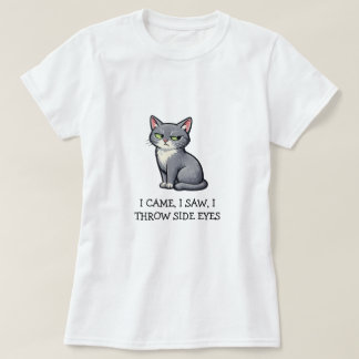Ich kam, ich sah, ich warf Seitenblicke Lustiger g T-Shirt